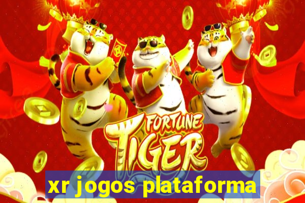 xr jogos plataforma